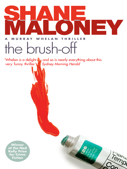 Title details for The Brush-Off by Shane Maloney - Available